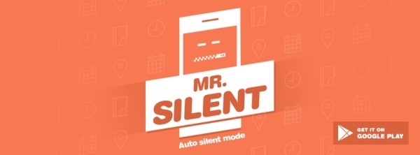 Android 軟體《Mr. Silent》依你的常用規則，自動在指定的時間或地點進入靜音模式